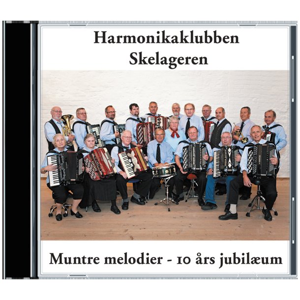 Harmonikaklubben Skelageren - 10 rs jubilum - Muntre Melodier
